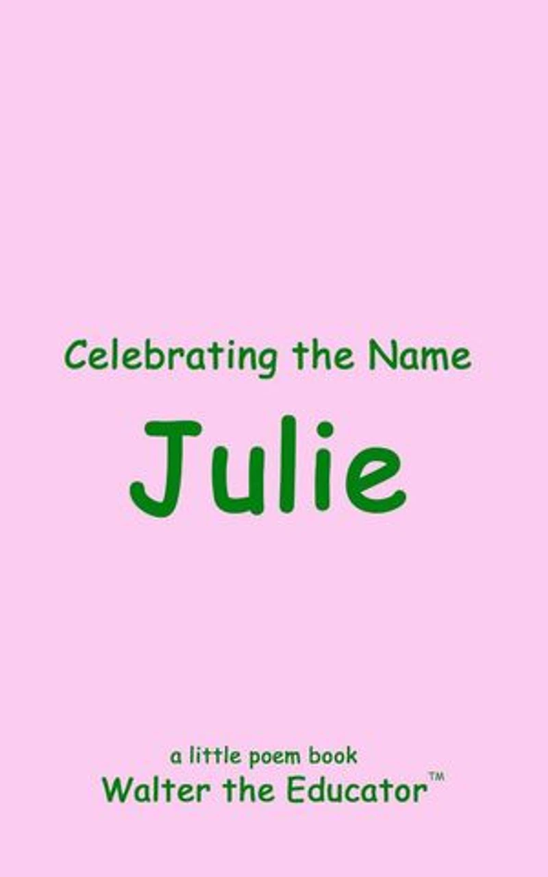 Celebrating the Name Julie