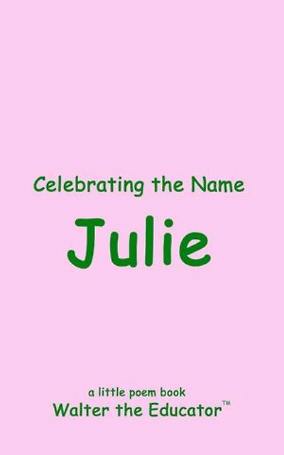 Celebrating the Name Julie