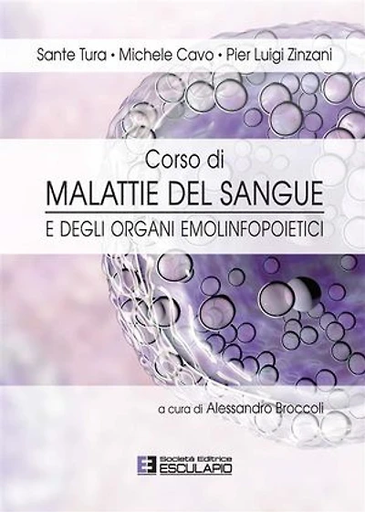 Ematologia. Corso di Malattie del Sangue e degli Organi Emolinfopoietici
