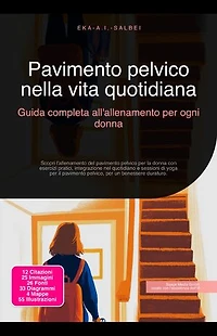 Pavimento pelvico nella vita quotidiana: Guida completa all'allenamento per ogni donna