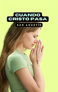 Cuando Cristo pasa