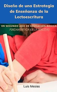Diseño de una Estrategia de Enseñanza de la Lectoescritura