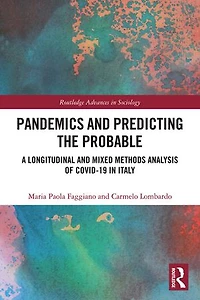 Pandemics and Predicting the Probable: A Longitudinal Mixed Methods Analysis of Covid-19 Italy