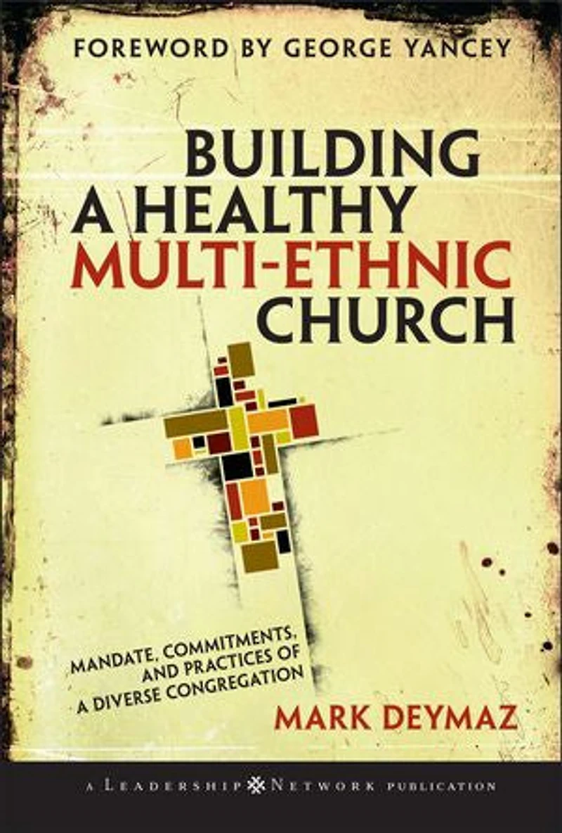 Building a Healthy Multi-ethnic Church: Mandate, Commitments and Practices of Diverse Congregation