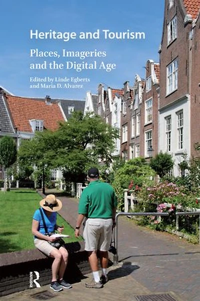 Heritage and Tourism: Places, Imageries the Digital Age