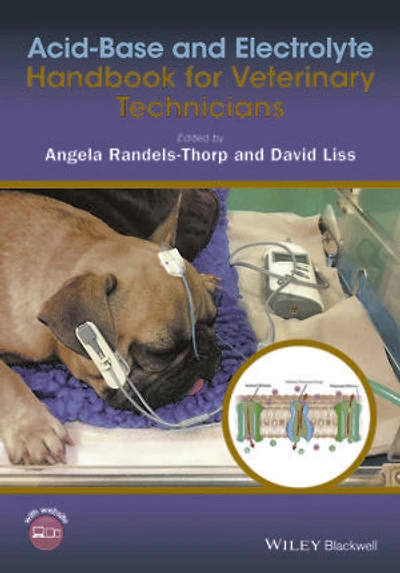 Acid-Base and Electrolyte Handbook for Veterinary Technicians