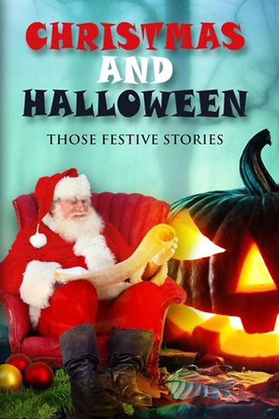 Christmas and Halloween