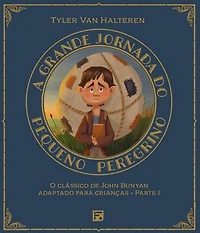 A Grande Jornada do Pequeno Peregrino: Parte I