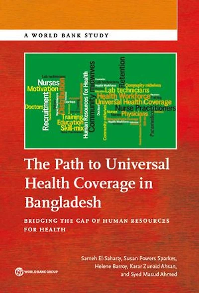 The Path to Universal Health Coverage in Bangladesh: Bridging the Gap of Human Resources for Health