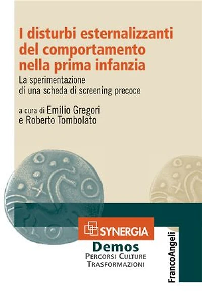 I disturbi esternalizzanti del comportamento nella prima infanzia.: La sperimentazione di una scheda di screening precoce