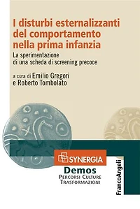 I disturbi esternalizzanti del comportamento nella prima infanzia.: La sperimentazione di una scheda di screening precoce