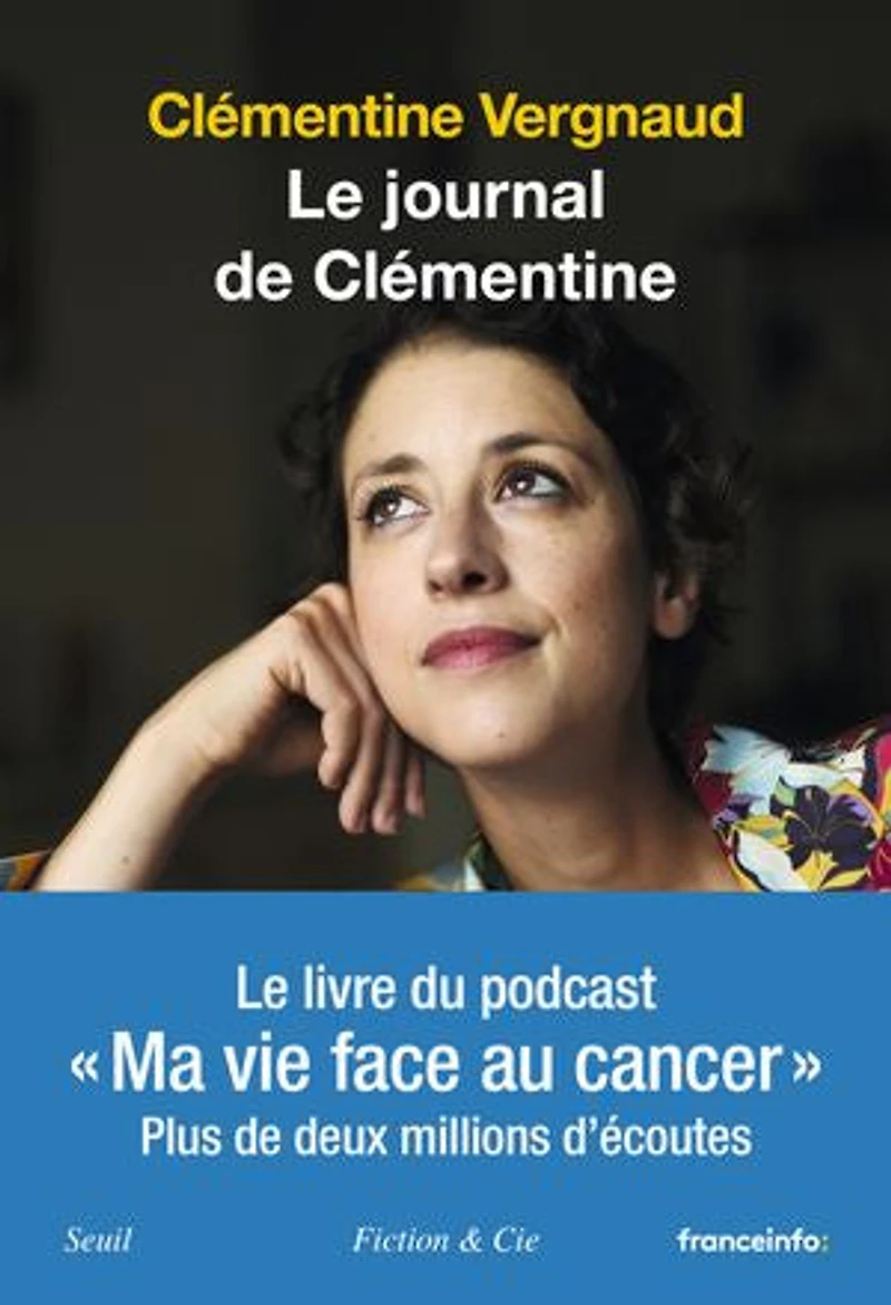 Le journal de Clémentine: ma vie face au cancer