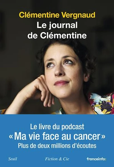Le journal de Clémentine: ma vie face au cancer