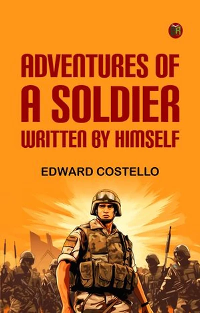 Adventures of a Soldier Written by Himself