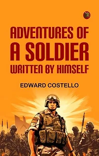 Adventures of a Soldier Written by Himself