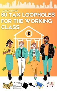 60 Tax Loopholes For The Working Class