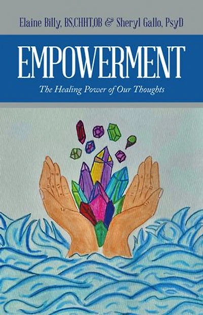 Empowerment: The Healing Power of Our Thoughts