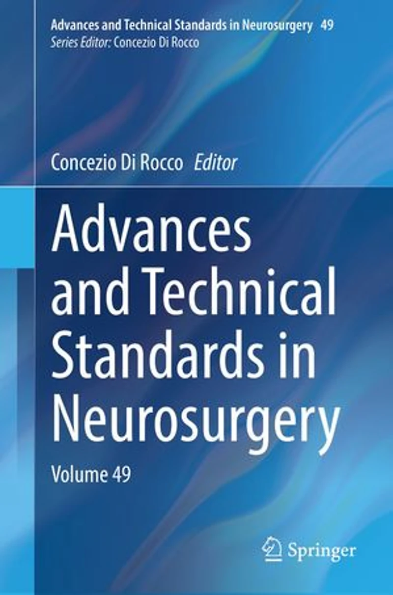 Advances and Technical Standards Neurosurgery: Volume 49