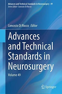 Advances and Technical Standards Neurosurgery: Volume 49