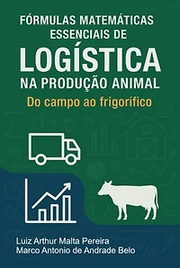 Fórmulas Matemáticas Essenciais De Logística Na Produção Animal
