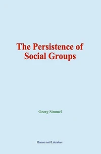The Persistence of Social Groups