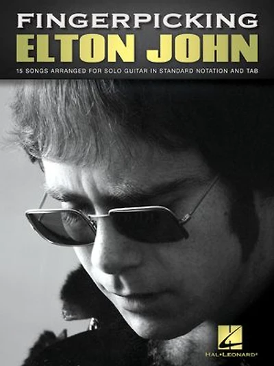 Fingerpicking Elton John: 15 Songs Arranged For Solo Guitar
