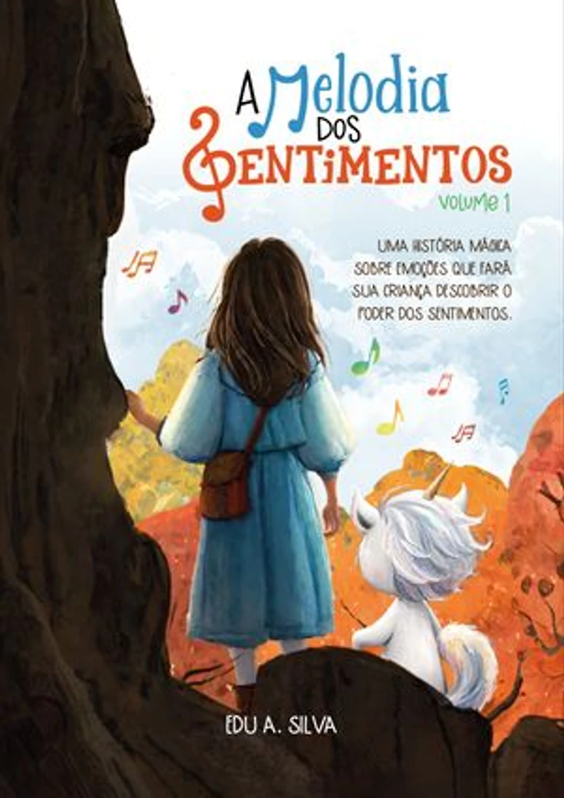 A Melodia dos Sentimentos: Volume 1 | E-book Português | Uma História Infantil Sobre Empatia, Amizade e Equilíbrio Emocional | Contém 3 Mistérios