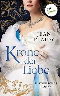 Krone der Liebe: Historischer Roman | Queens of England 2 - Die ewige Königin