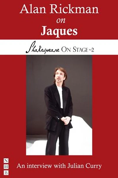 Alan Rickman on Jaques: Performing Shakespeare