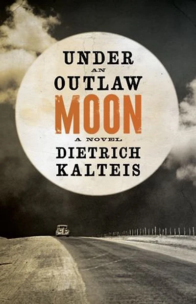 Under An Outlaw Moon: A Novel