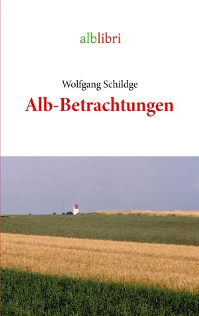 Alb-Betrachtungen: aus dem Biosphärenreservat Schwäbische Alb