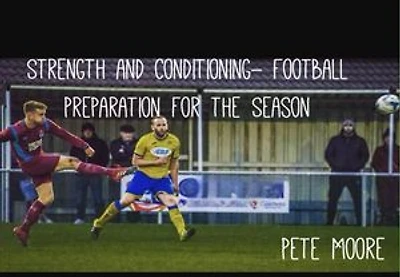 Ultimate Footballers Strength and Conditioning Book