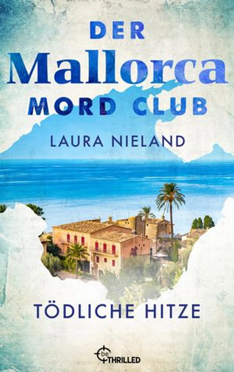Der Mallorca Mord Club - Tödliche Hitze: Urlaubskrimi