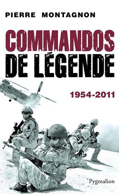 Commandos de légende : 1954-2011: 1954-2011