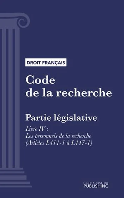 Code de la recherche: Partie législative - Livre IV : Les personnels de la recherche (droit français)