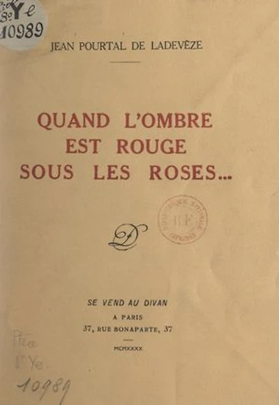 Quand l'ombre est rouge sous les roses...