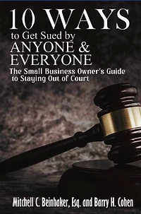 10 Ways To Get Sued By Anyone & Everyone