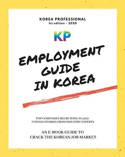 Employment Guide in Korea: Crack the korean job market