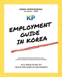 Employment Guide in Korea: Crack the korean job market