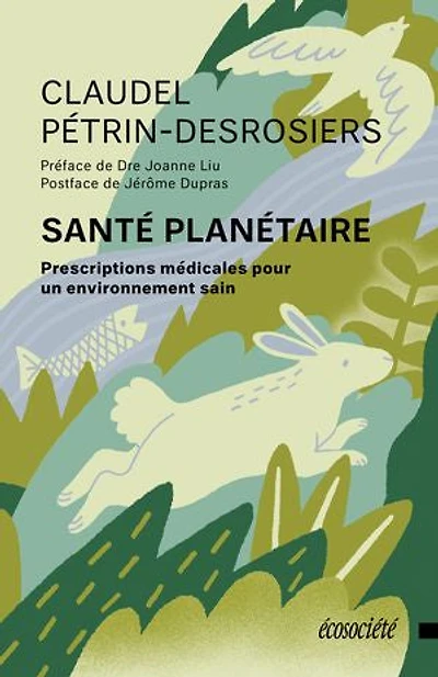 Santé planétaire: Prescriptions médicales pour un environnement sain