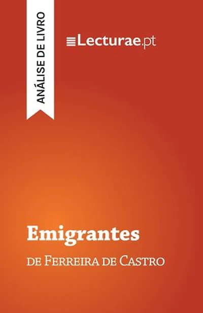 Emigrantes — Ferreira de Castro (análise de livro)
