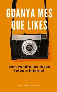Guanya Mes Que Likes: com vendre les teves fotos a internet