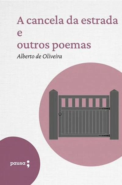 A cancela da estrada e outros poemas