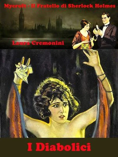 I Diabolici: Le Avventure di Mycroft Holmes, il Fratello di Sherlock Holmes