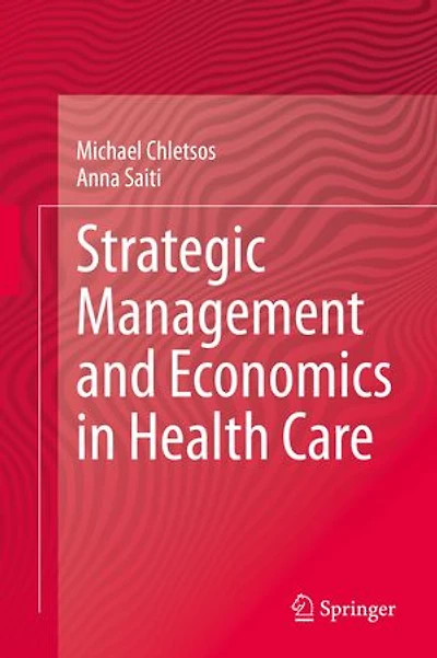 Strategic Management and Economics Health Care