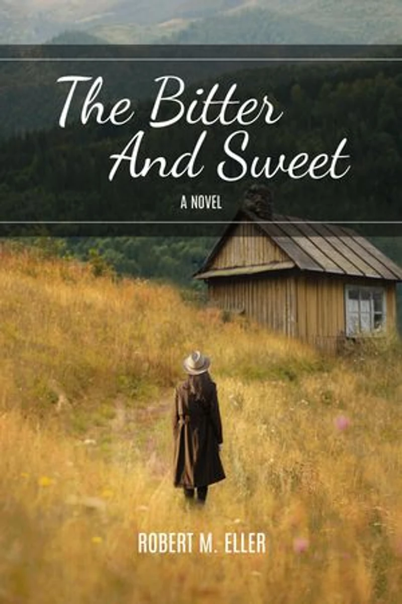 The Bitter And Sweet: A Novel