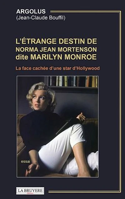 L'étrange destin de Norma Jean Mortenson dite Marilyn Monroe