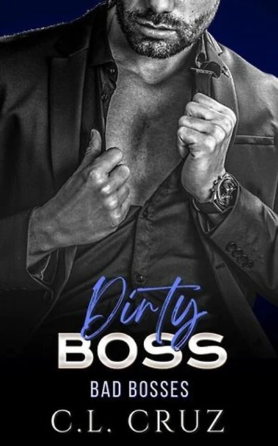 Dirty Boss: Bad Bosses, #2