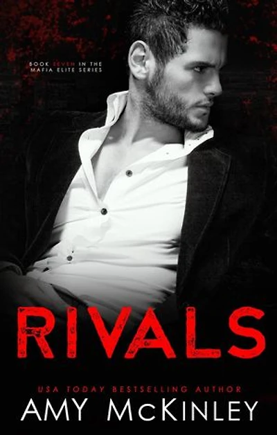 Rivals (An Enemies to Lovers Mafia Romance): Mafia Elite, #7
