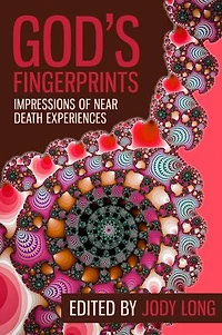 God's Fingerprints: Impressions of Near Death Experiences